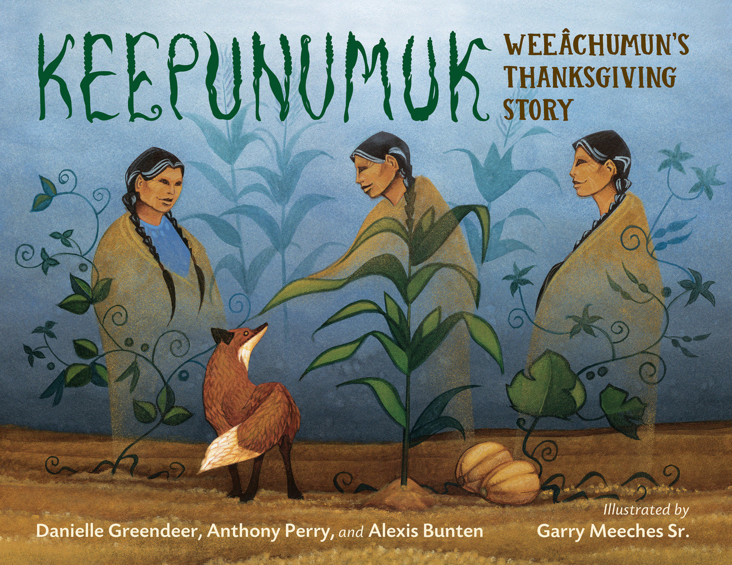 Keepunumuk - Wee�chumun's Thanksgiving Story