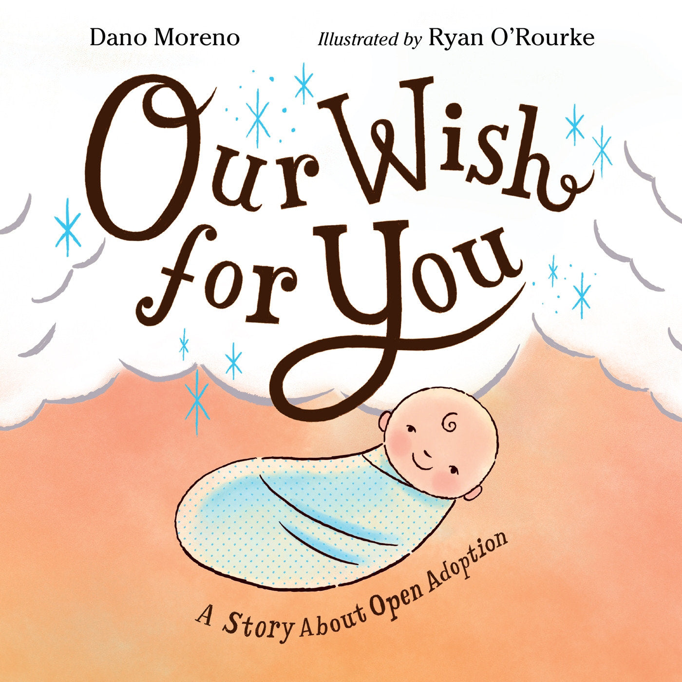 Our Wish for You - A Story About Open Adoption