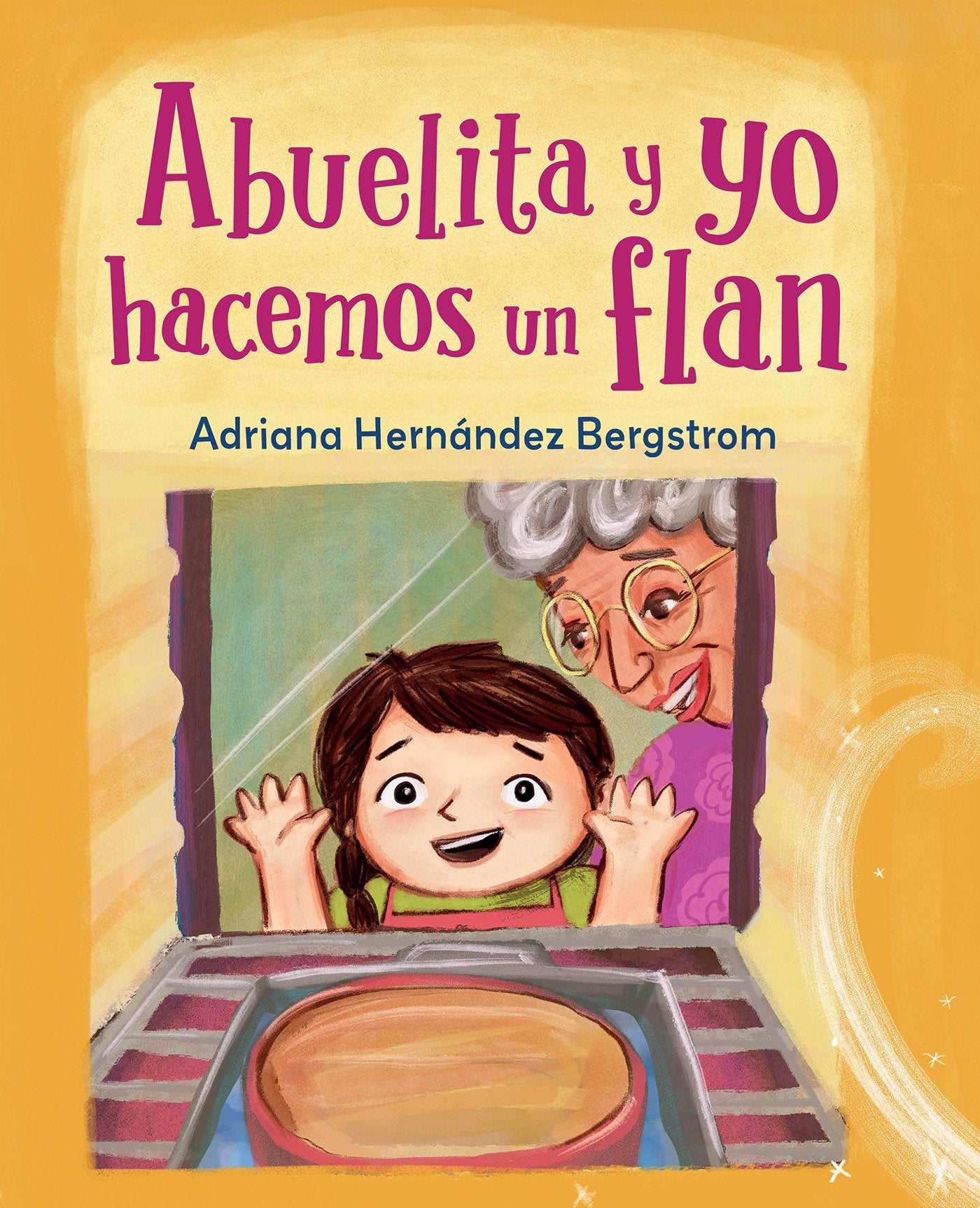 Abuelita y yo hacemos flan (Spanish Edition)