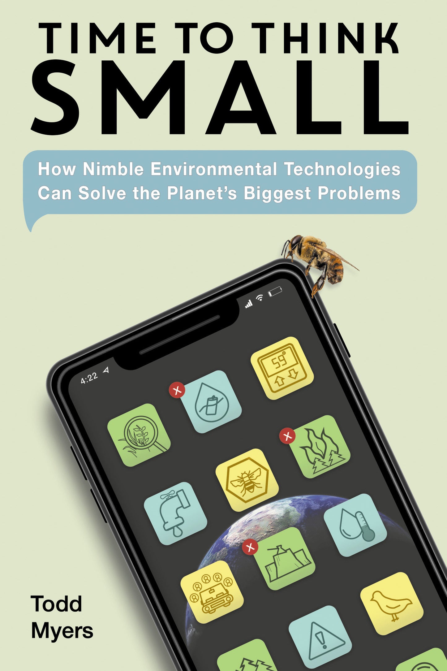Time to Think Small - How Nimble Environmental Technologies  Can Solve the Planet's Biggest Problems