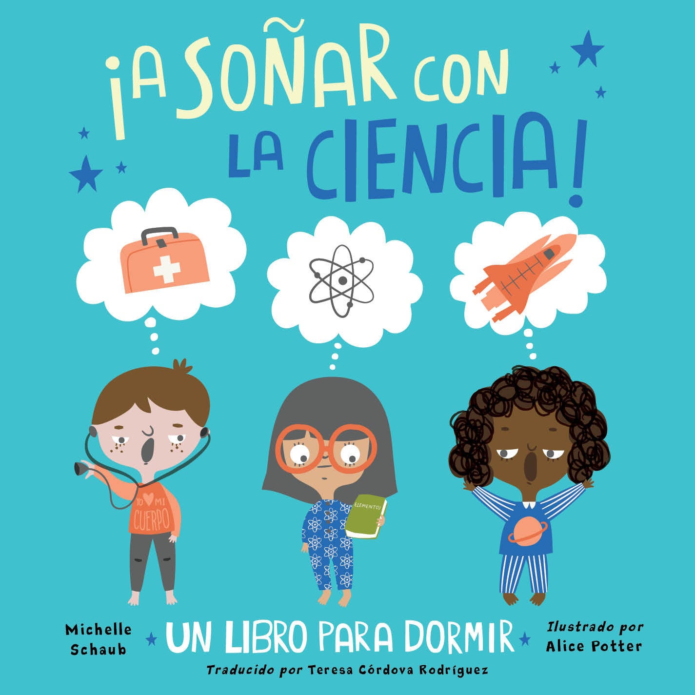 �A so�ar con la ciencia! (Spanish Edition)