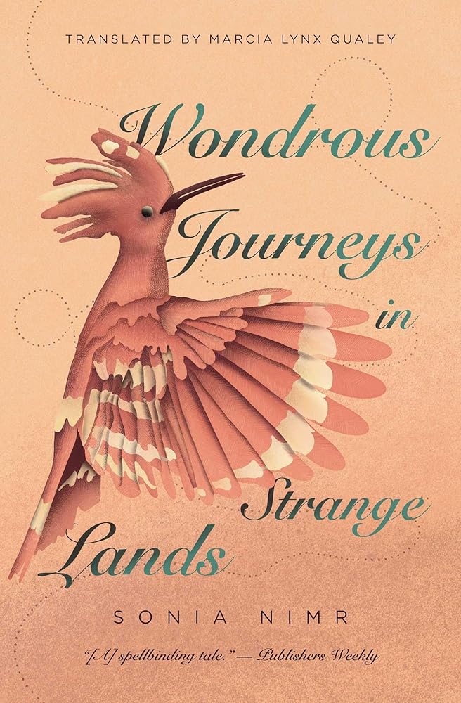 Wondrous Journeys in Strange Lands by Sonia Nimir, Marcia Lynx Qualey