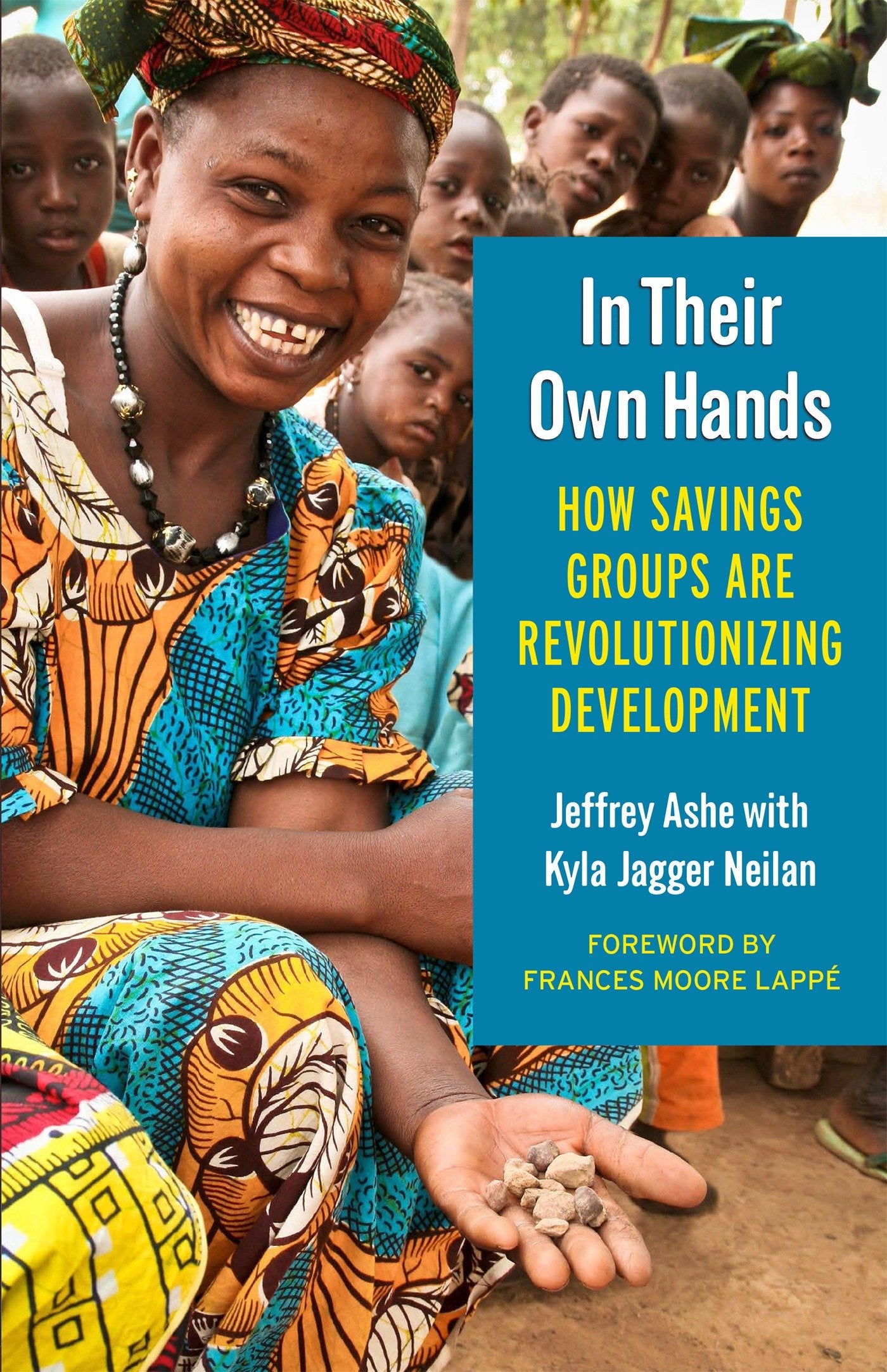 In Their Own Hands - How Savings Groups Are Revolutionizing Development