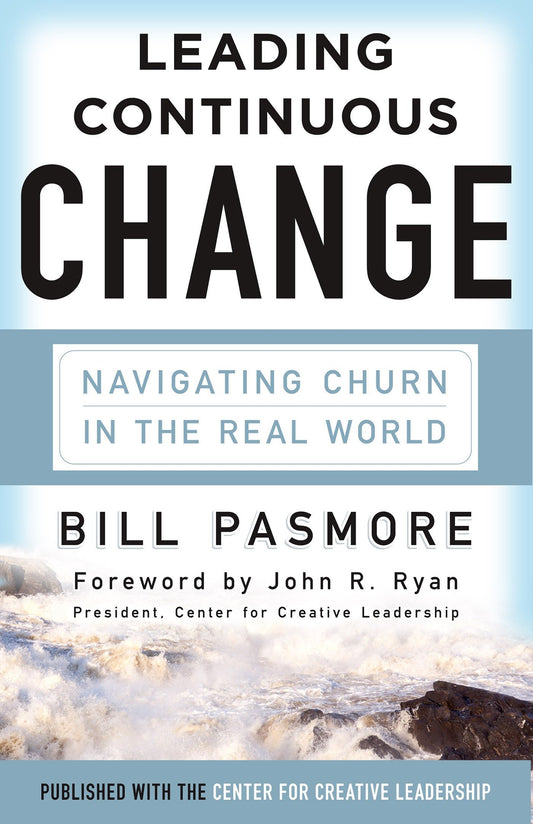Leading Continuous Change - Navigating Churn in the Real World