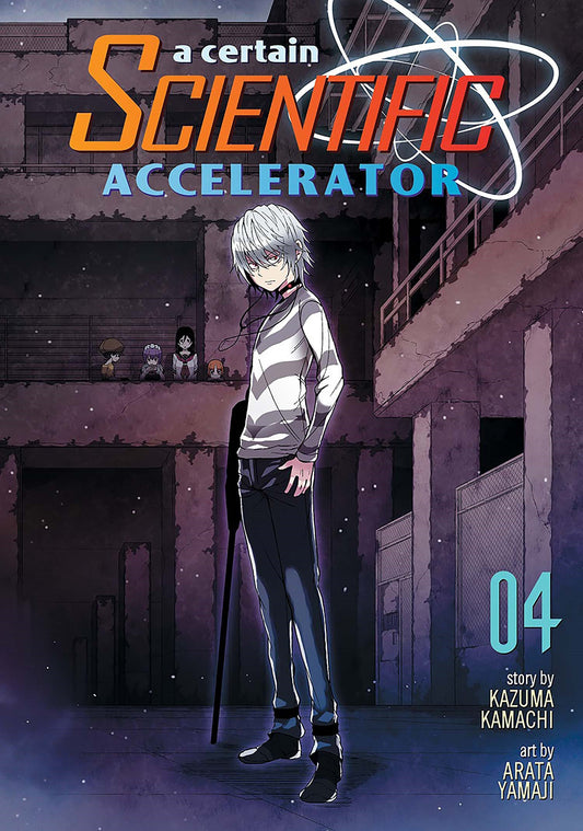 A Certain Scientific Accelerator Vol. 4 (A Certain Scientific Accelerator) (Book:4)