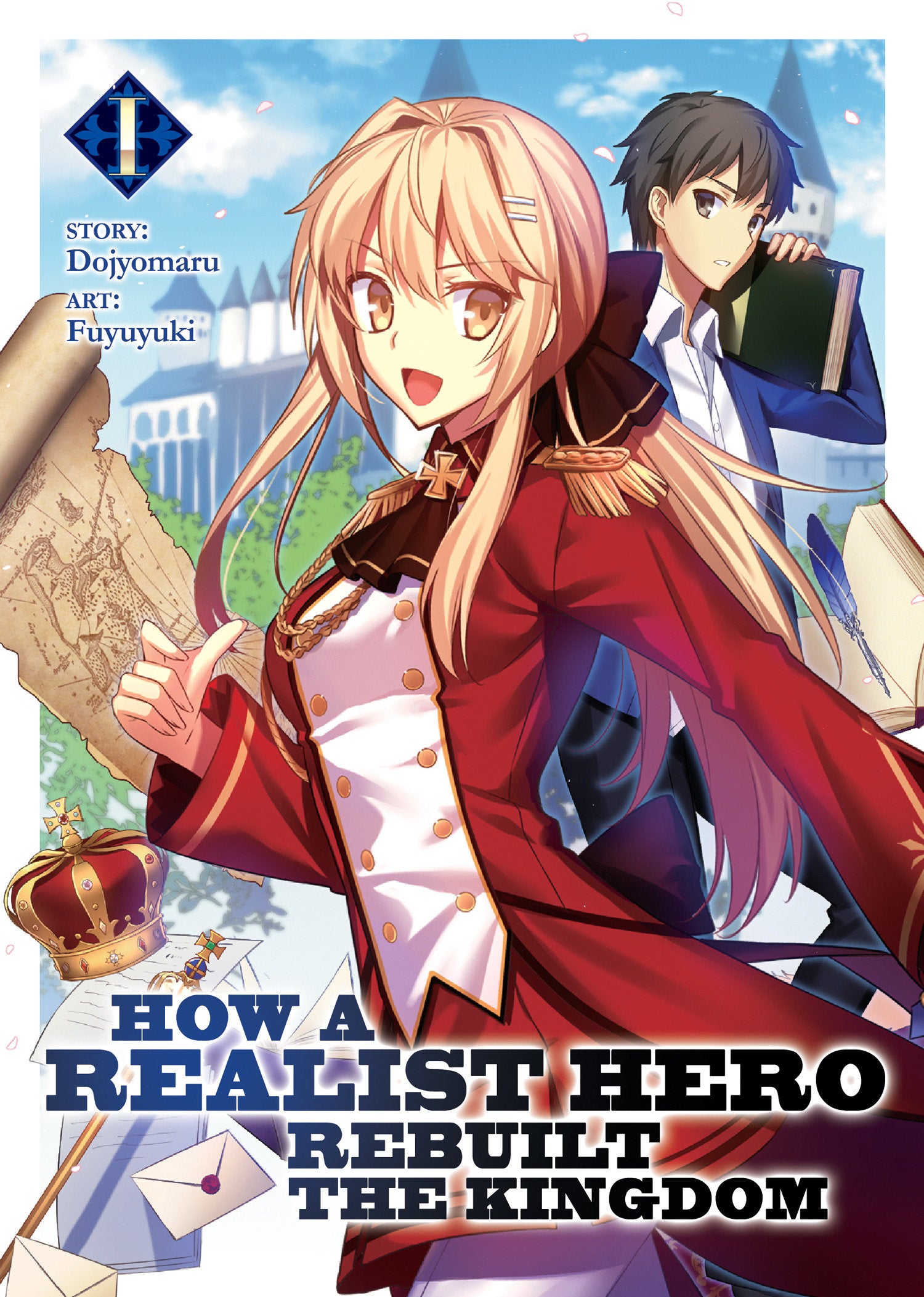 How a Realist Hero Rebuilt the Kingdom (Light Novel) Vol. 1 (How a Realist Hero Rebuilt the Kingdom (Light Novel)) (Book:1)