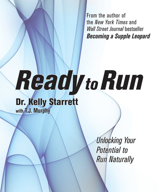 Ready to Run - Unlocking Your Potential to Run Naturally