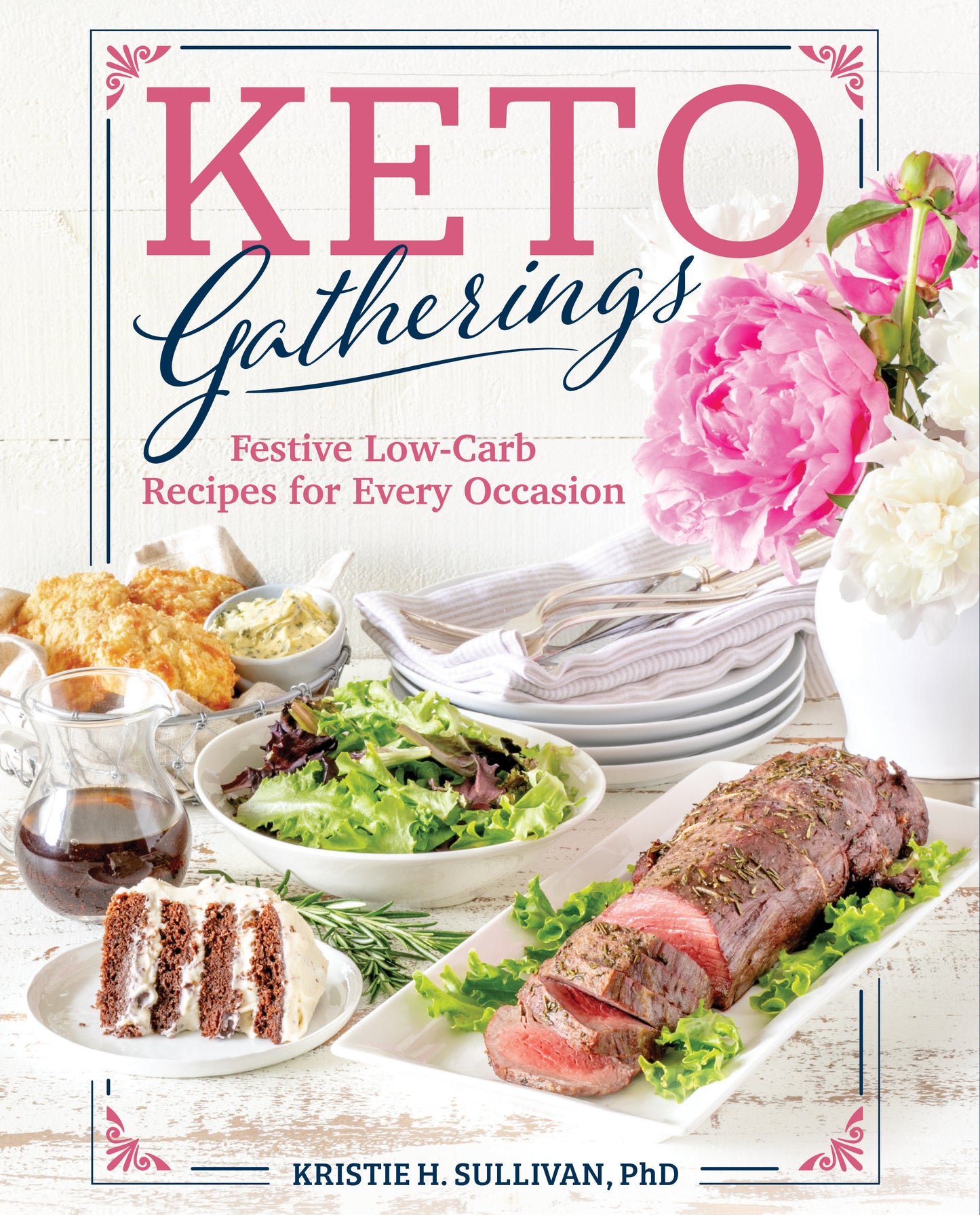 Keto Gatherings - Festive Low-Carb Recipes for Every Occasion