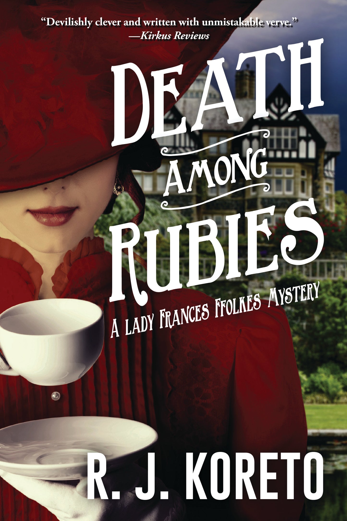 Death Among Rubies - A Lady Frances Ffolkes Mystery (A Lady Frances Ffolkes Mystery) (Book:2)
