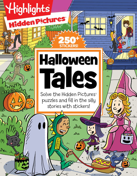 Halloween Tales - A Fill-in-the-Blank Halloween Kids Book with 48 Pages of Stickers, Stories and Hidden Pictures Puzzles for Silly Laughs (Highlights Hidden Pictures Silly Sticker Stories)
