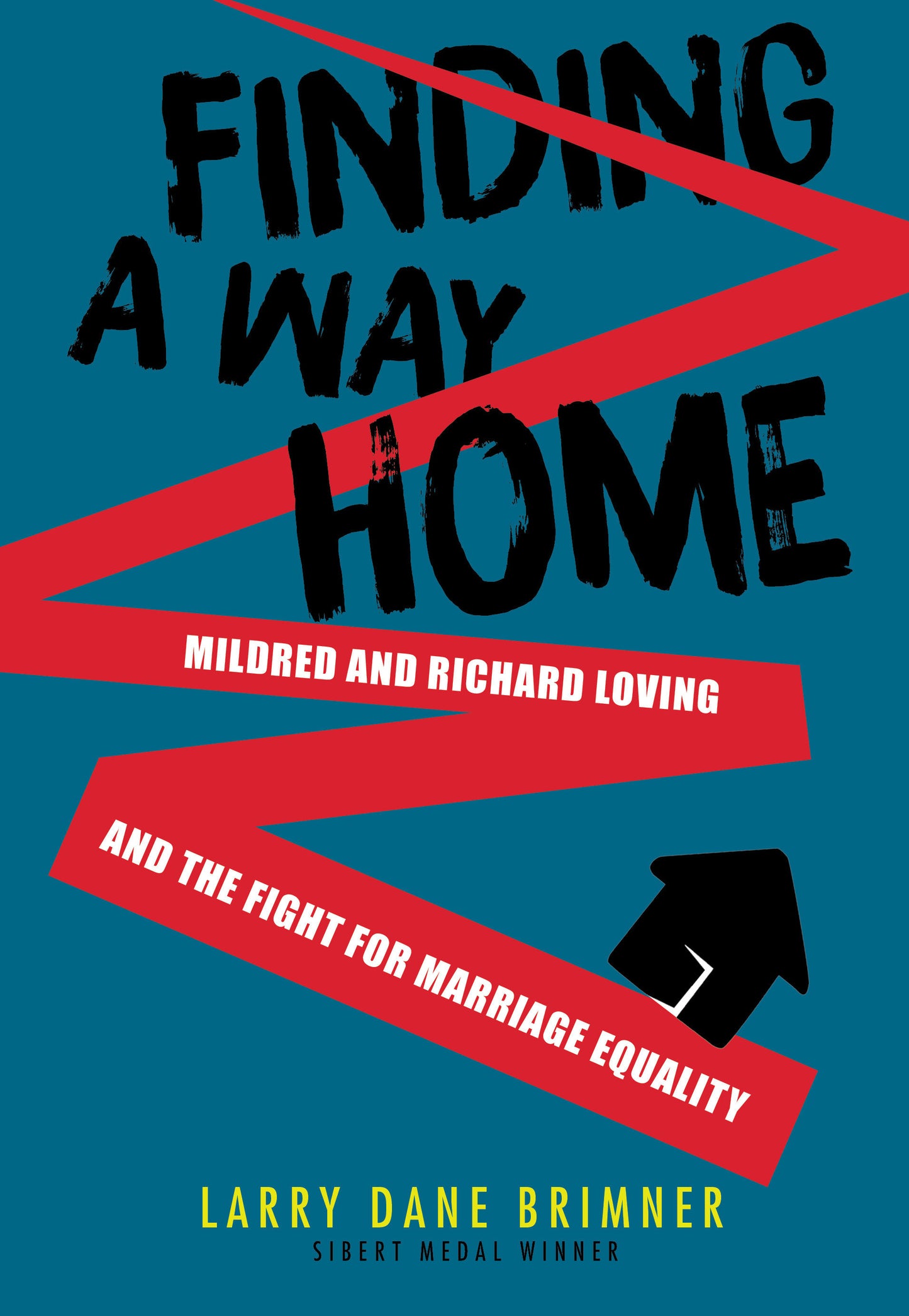 Finding a Way Home - Mildred and Richard Loving and the Fight for Marriage Equality