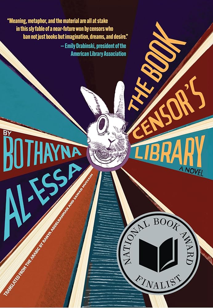 The Book Censor's Library by Bothayna Al-Essa, Ranya Abdelrahman, Sawad Hussain