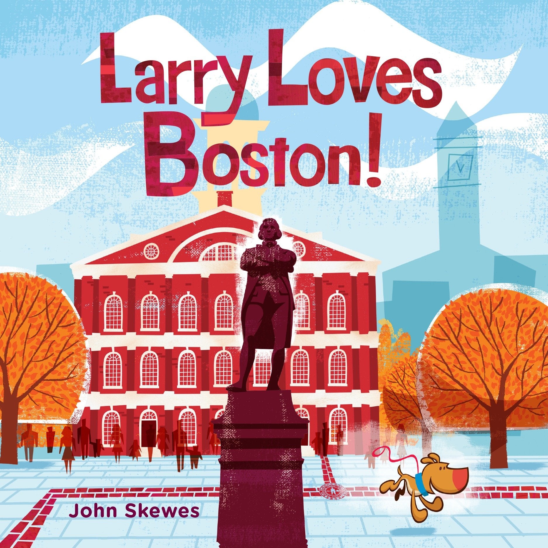 Larry Loves Boston! - A Larry Gets Lost Book (Larry Gets Lost)