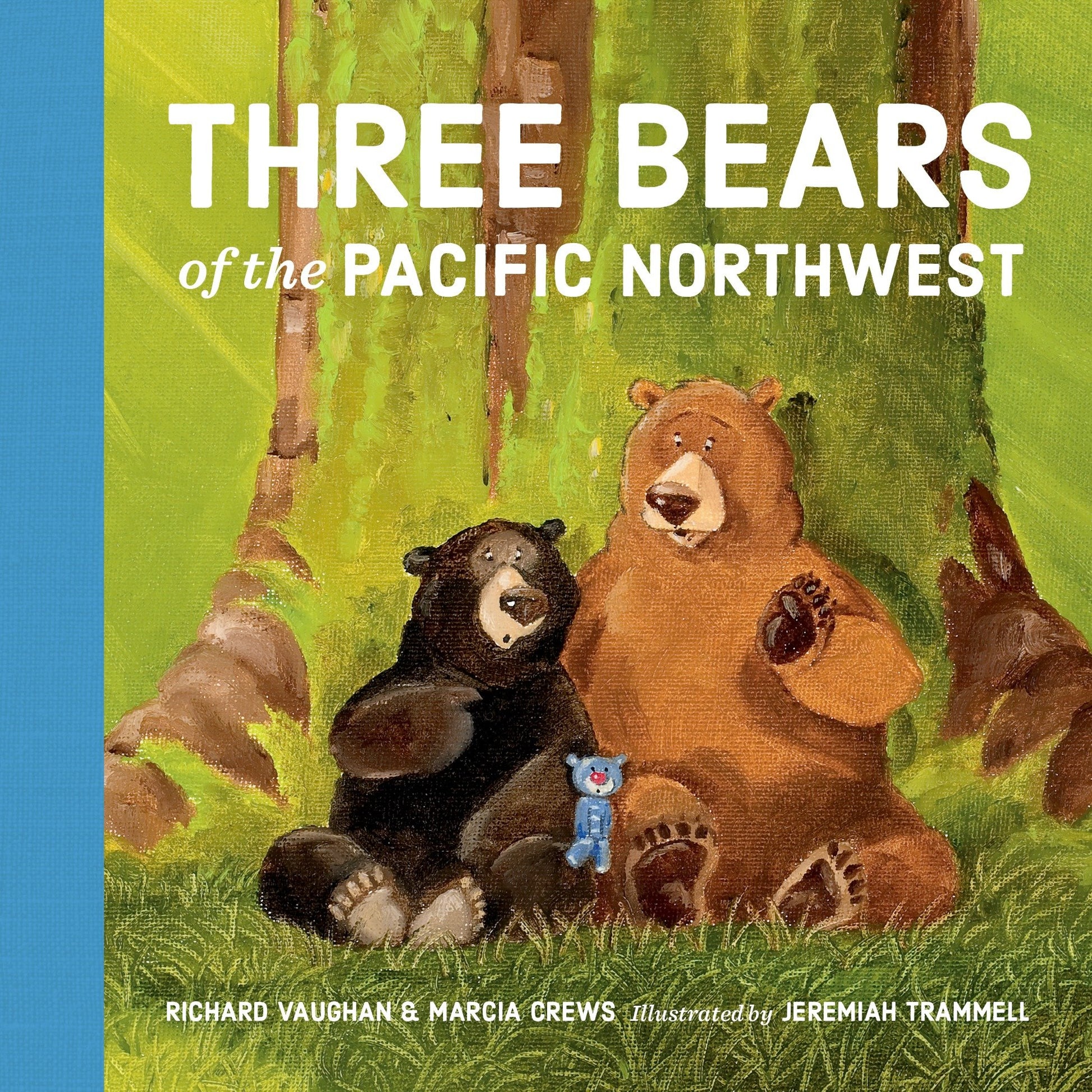 Three Bears of the Pacific Northwest (Pacific Northwest Fairy Tales)