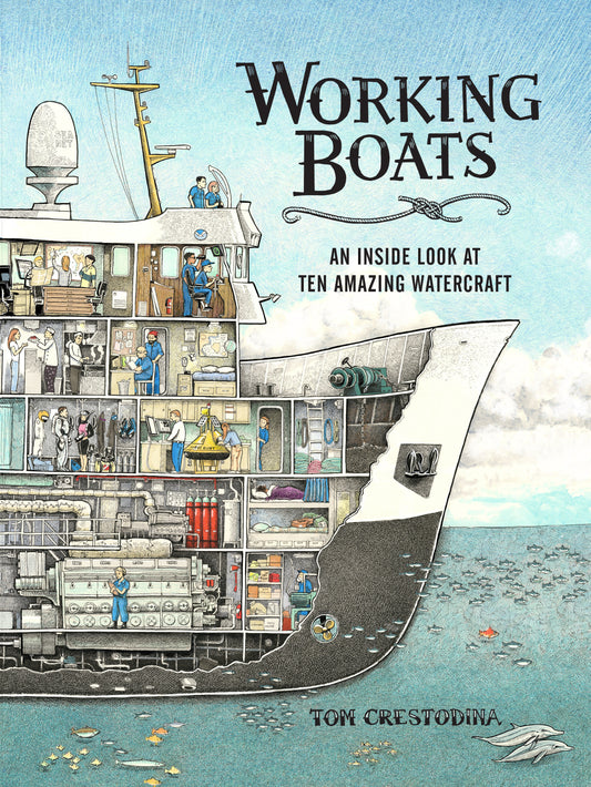 Working Boats - An Inside Look at Ten Amazing Watercraft (Working Boats)