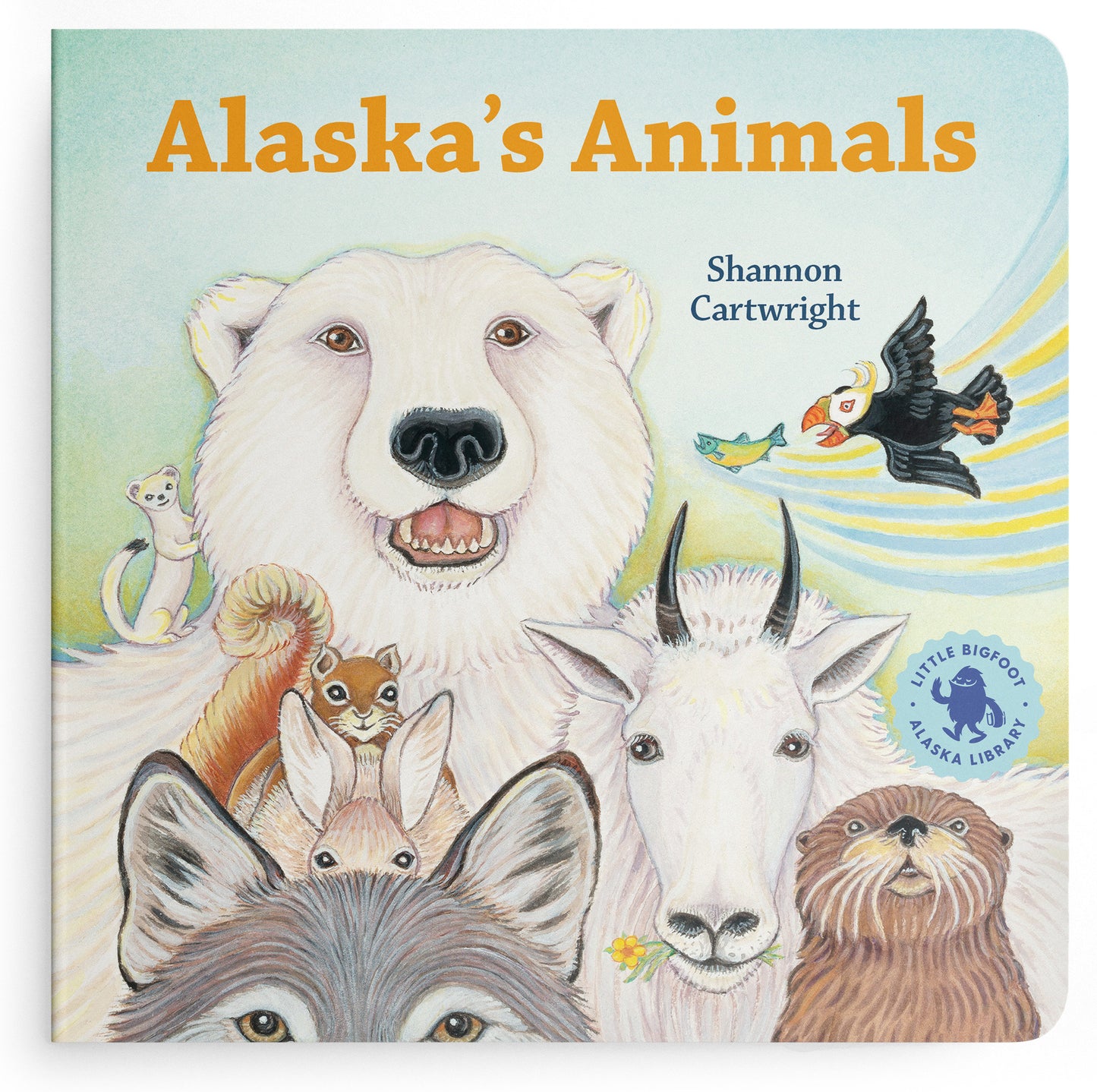 Alaska's Animals - An Alaska Board Book for Kids (Alaska Books)