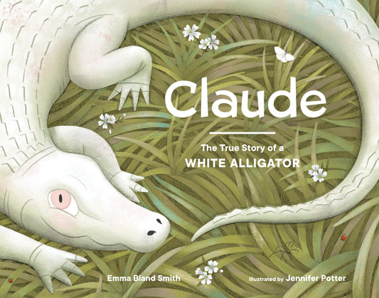 Claude - The True Story of a White Alligator