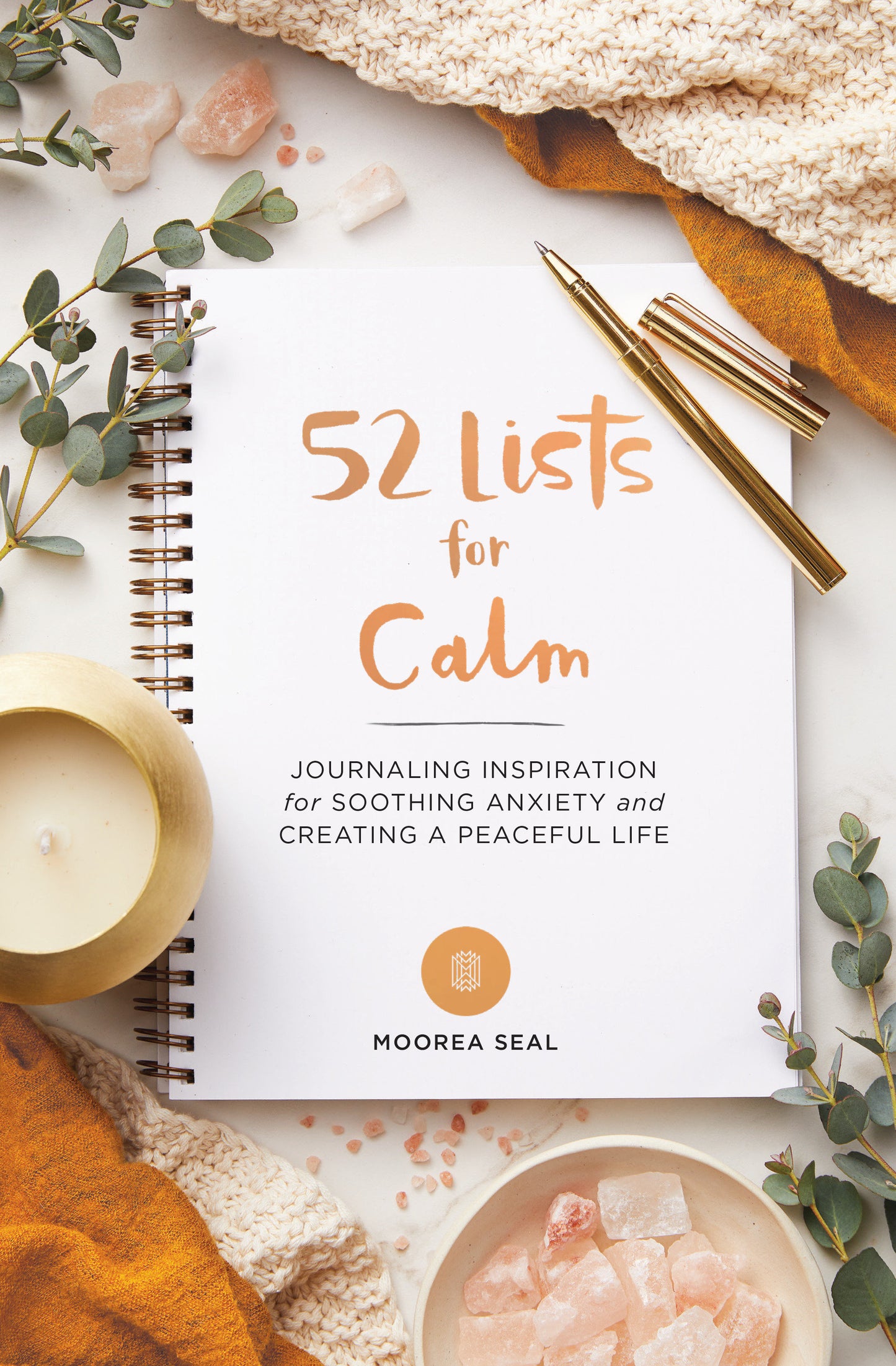 52 Lists for Calm - Journaling Inspiration for Soothing Anxiety and Creating a Peaceful Life (A Self Care Journal with Inspiring Prompts for Mindfulness and Stress Relief) (52 Lists)