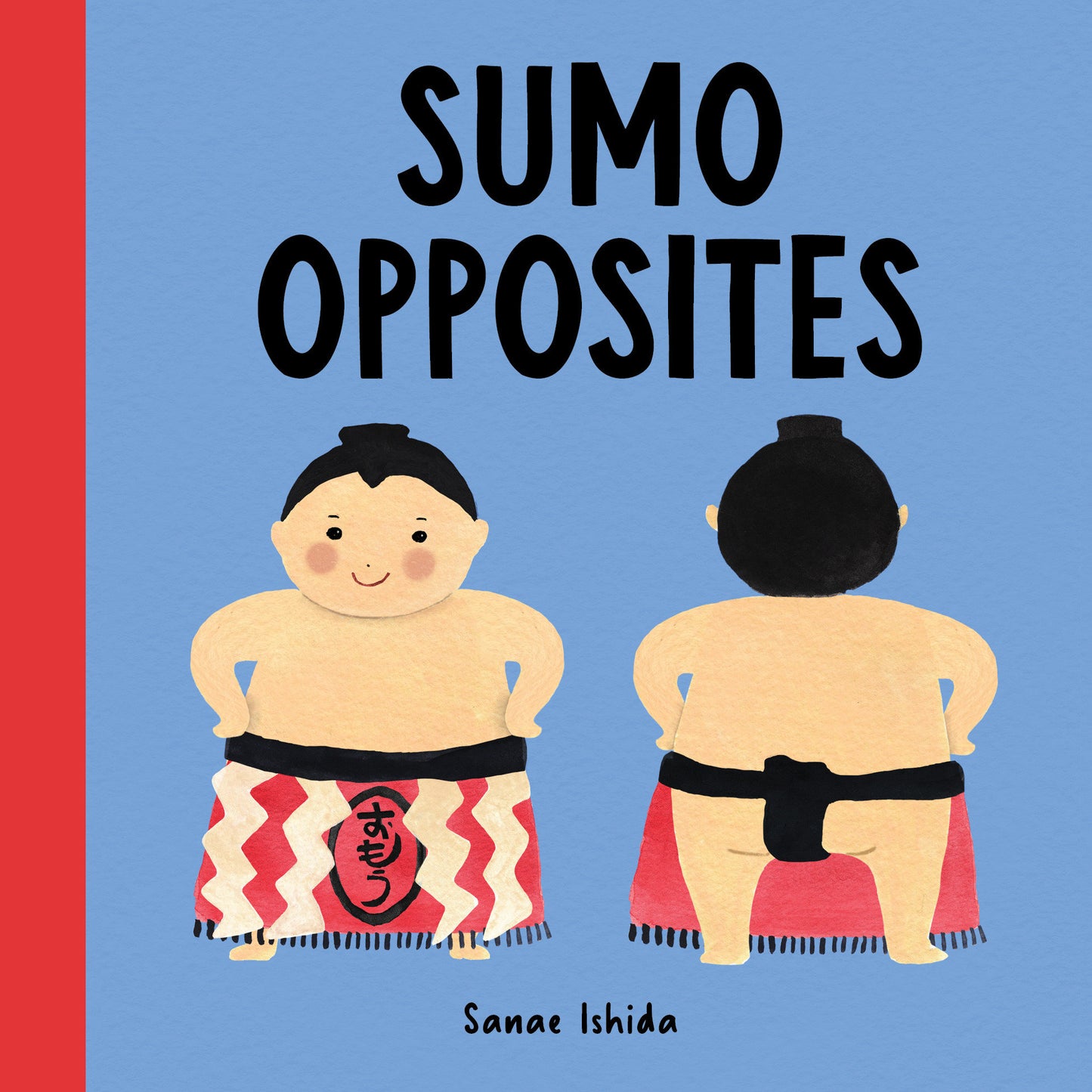 Sumo Opposites - (Opposites Book for Toddlers) (Little Sumo)