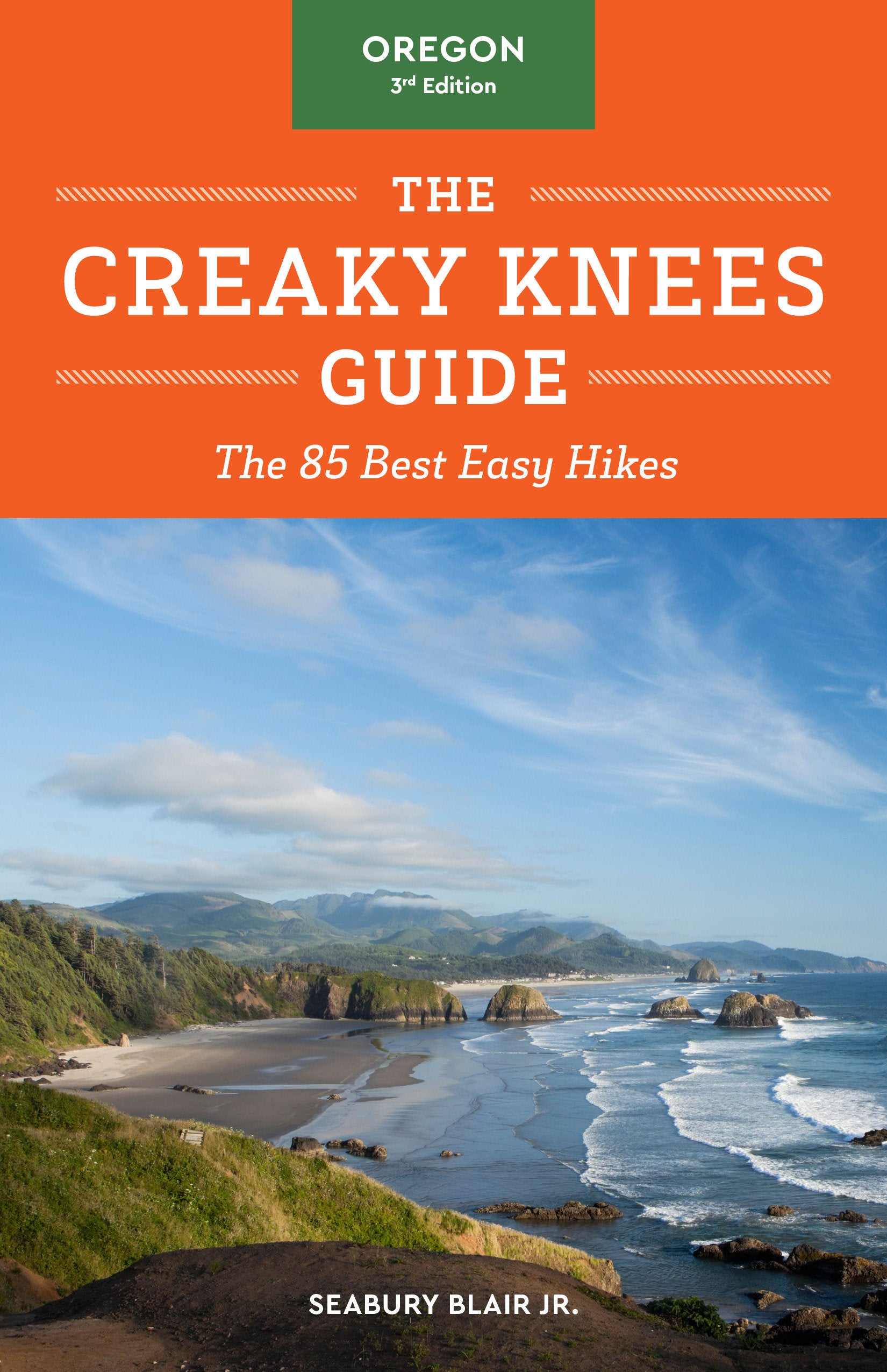 The Creaky Knees Guide Oregon, 3rd Edition - The 85 Best Easy Hikes (Creaky Knees)