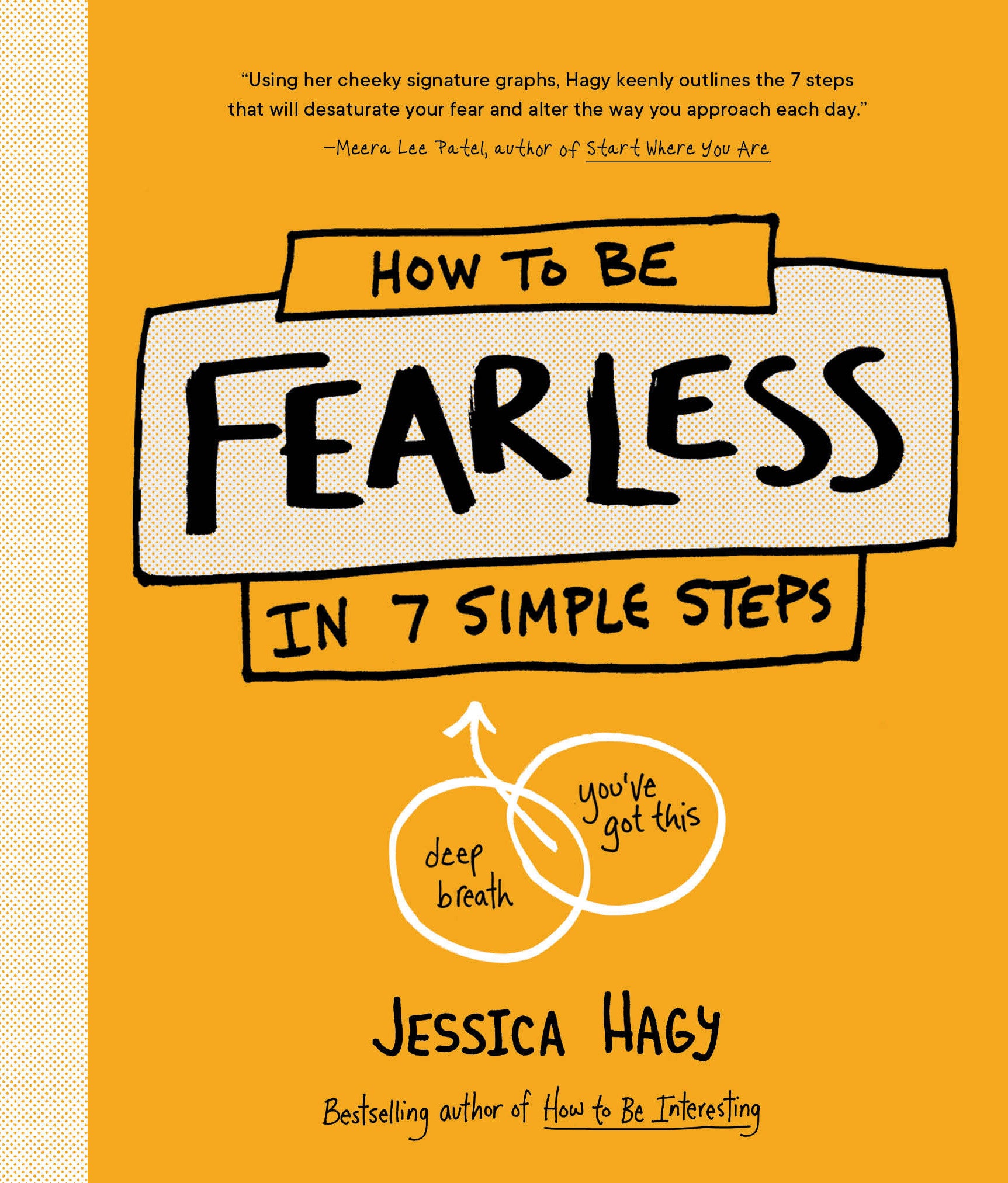 How to Be Fearless - In 7 Simple Steps