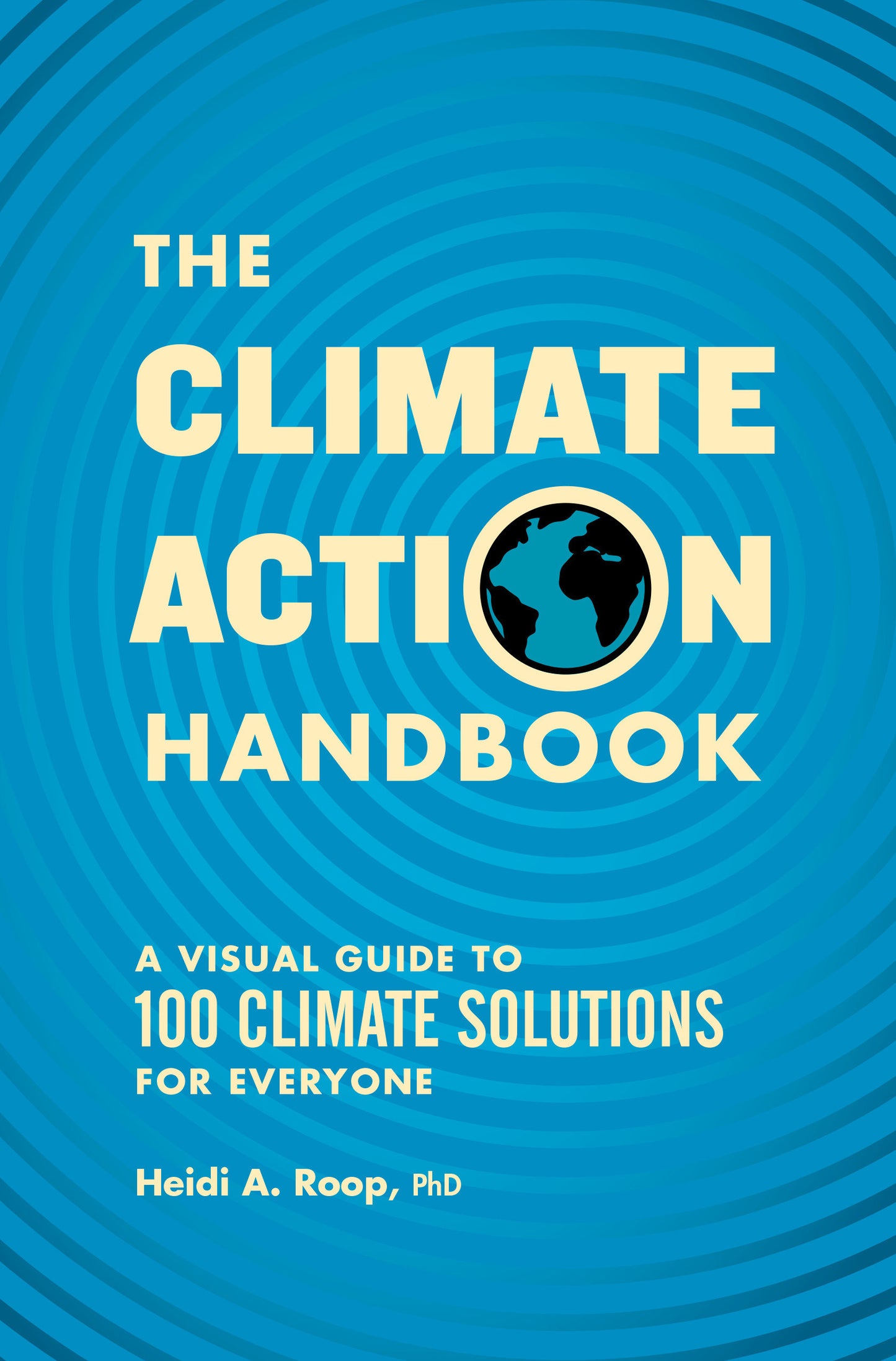 The Climate Action Handbook - A Visual Guide to 100 Climate Solutions for Everyone
