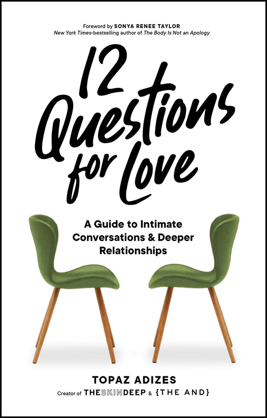 12 Questions for Love - A Guide to Intimate Conversations and Deeper Relationships