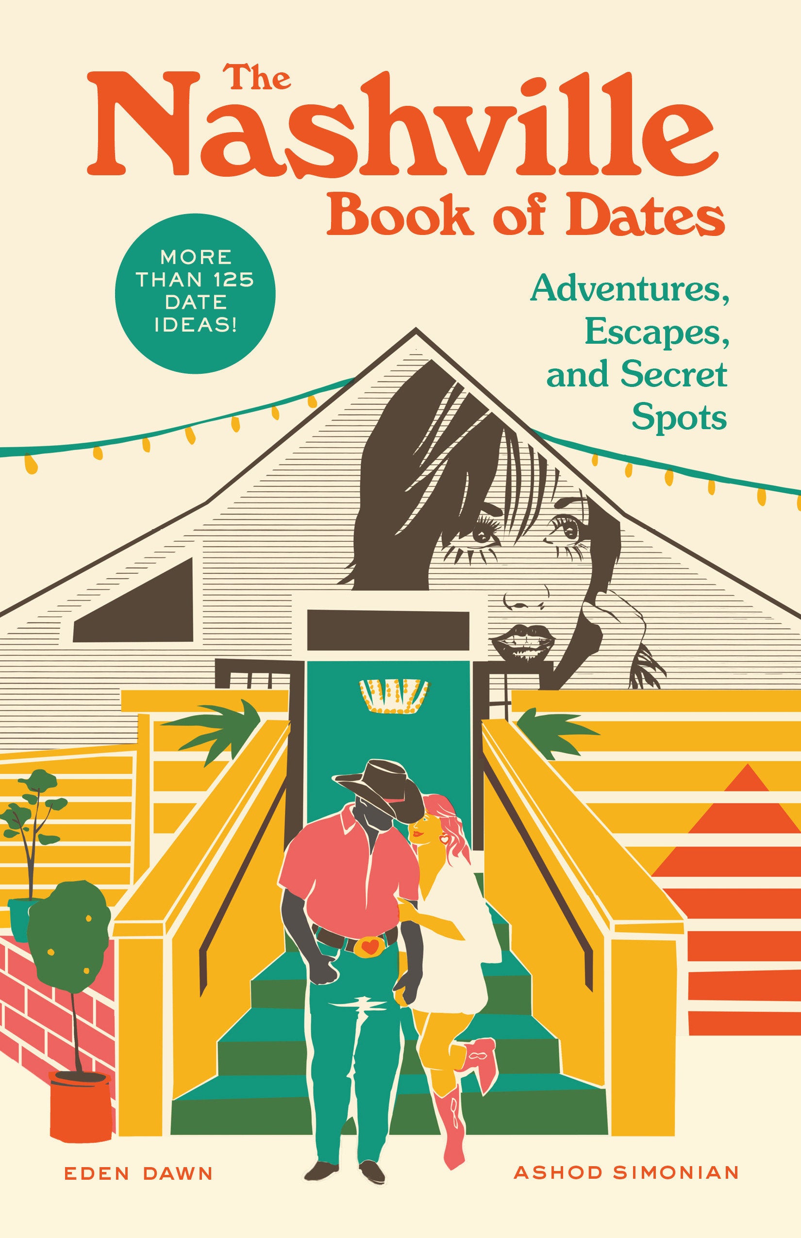 The Nashville Book of Dates - Adventures, Escapes, and Secret Spots