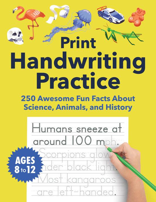 Print Handwriting Practice for Kids 8-12 - 250 Awesome Fun Facts about Science, Animals, and History
