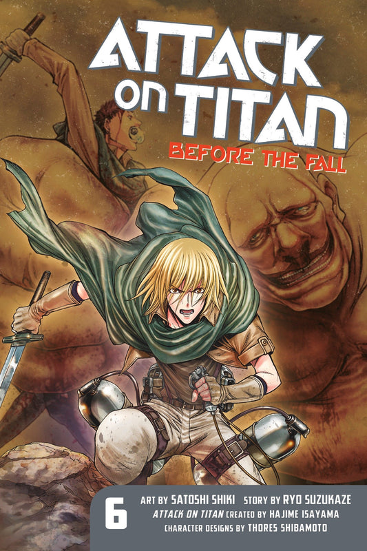 Attack on Titan: Before the Fall 6 (Attack on Titan: Before the Fall) (Book:6)