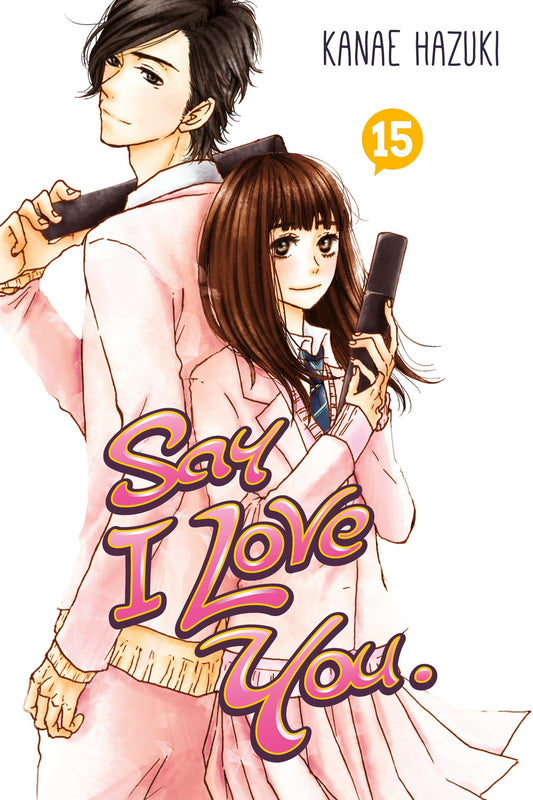 Say I Love You. 15 (Say I Love You) (Book:15)