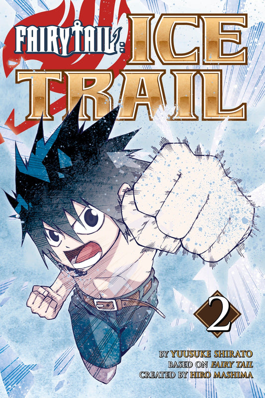 FAIRY TAIL Ice Trail 2 (Fairy Tail: Ice Trail) (Book:2)