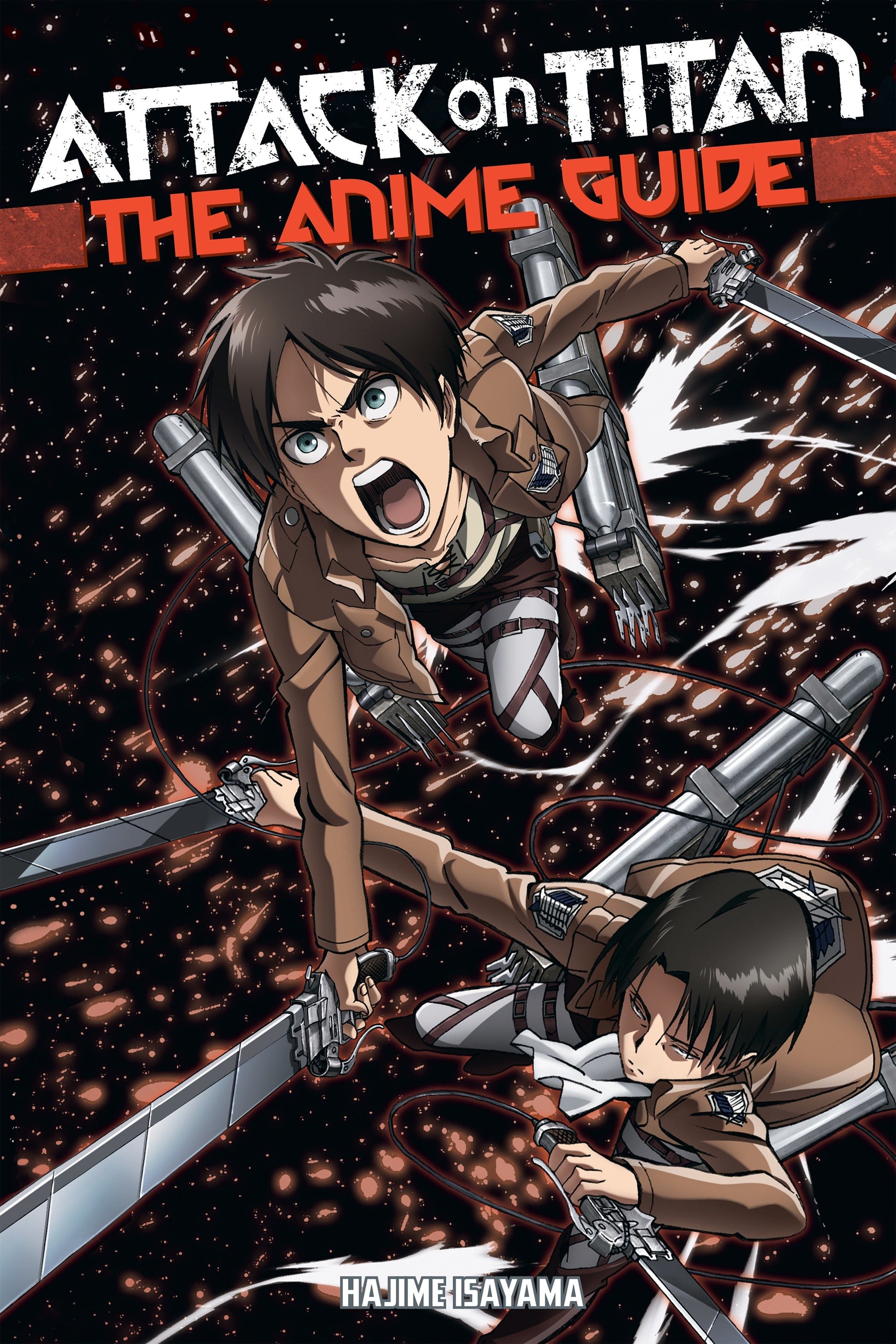 Attack on Titan: The Anime Guide (Attack on Titan Companions)