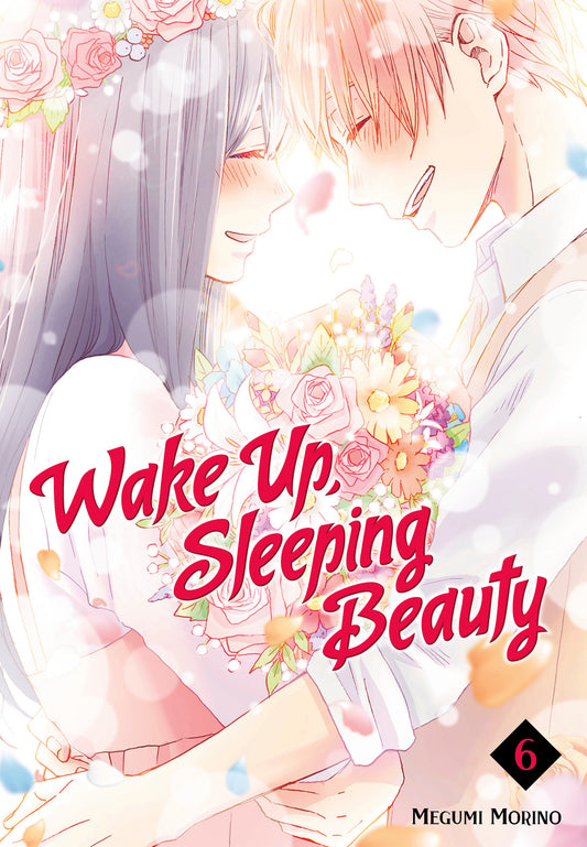 Wake Up, Sleeping Beauty 6 (Wake Up, Sleeping Beauty) (Book:6)