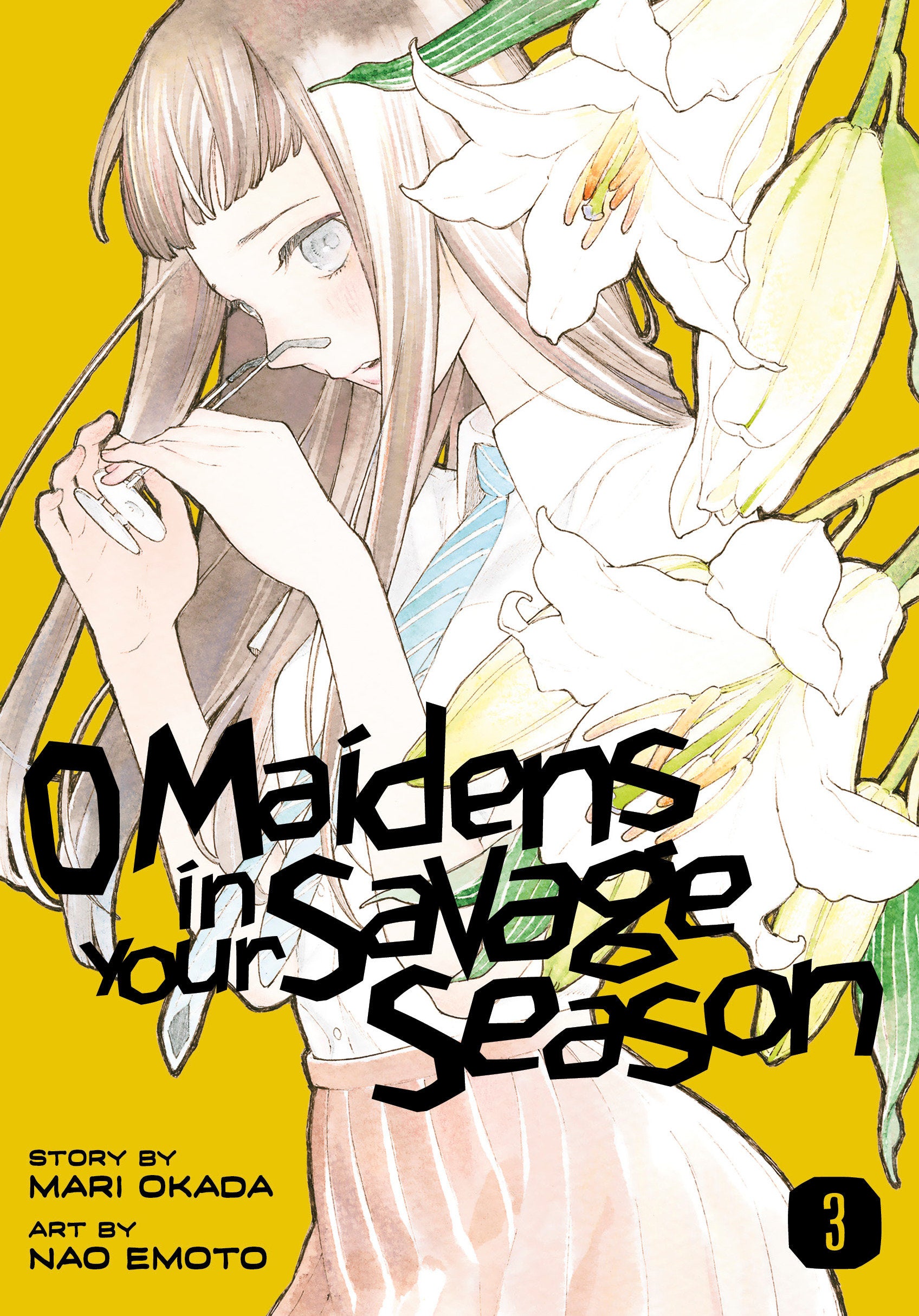 O Maidens in Your Savage Season 3 (O Maidens in Your Savage Season) (Book:3)