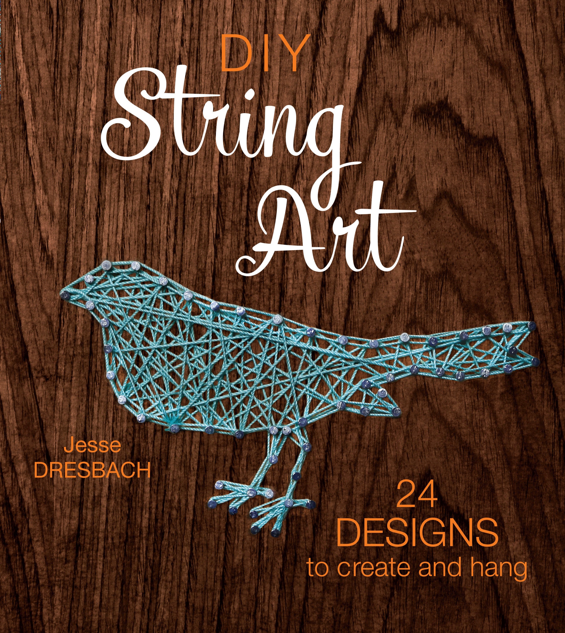DIY String Art - 24 Designs to Create and Hang