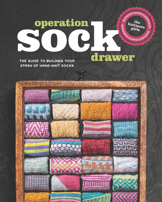 Operation Sock Drawer - The Guide to Building Your Stash of Hand-Knit Socks
