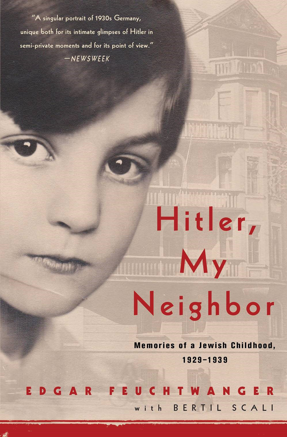 Hitler, My Neighbor - Memories of a Jewish Childhood, 1929-1939