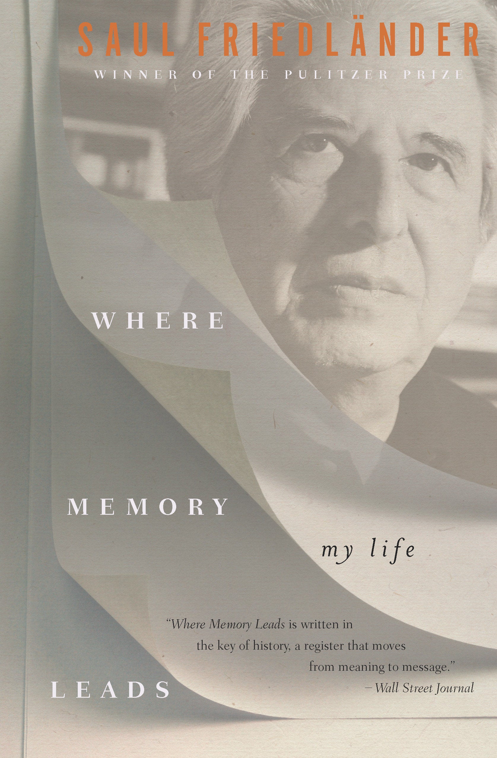 Where Memory Leads - My Life