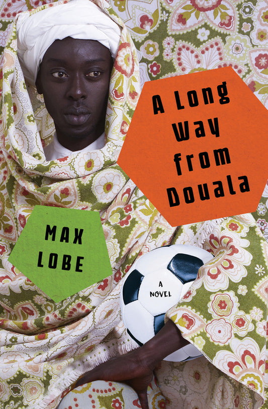 A Long Way from Douala - A Novel