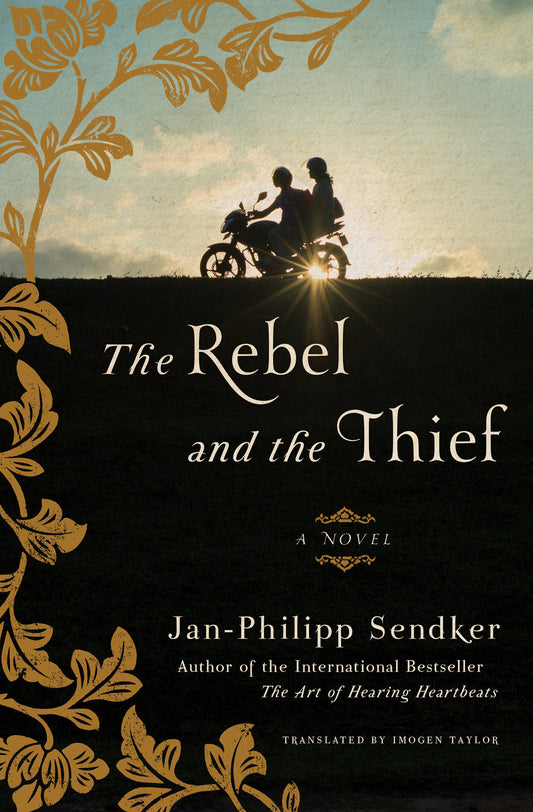 The Rebel and the Thief - A Novel