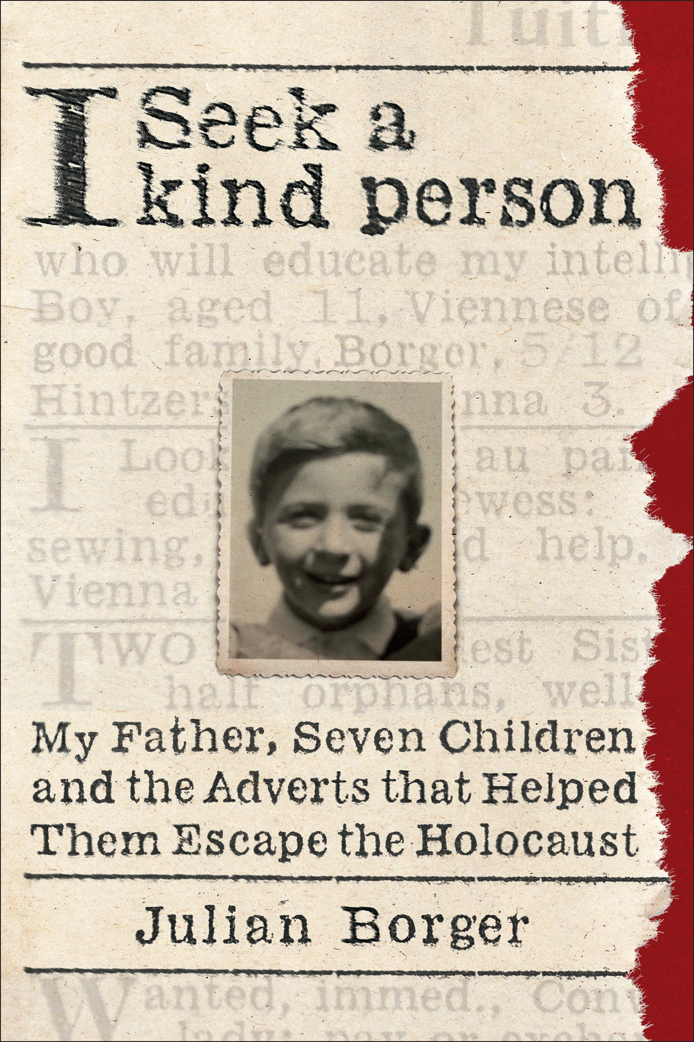 I Seek a Kind Person - My Father, Seven Children, and the Adverts that Helped Them Escape the Holocaust