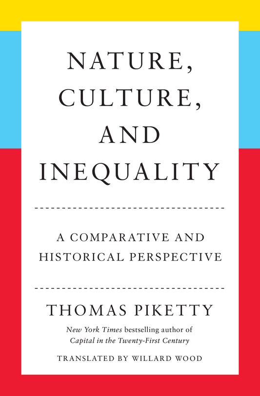 Nature, Culture, and Inequality - A Comparative and Historical Perspective