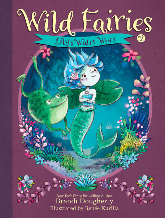 Wild Fairies #2: Lily's Water Woes (Wild Fairies) (Book:2)