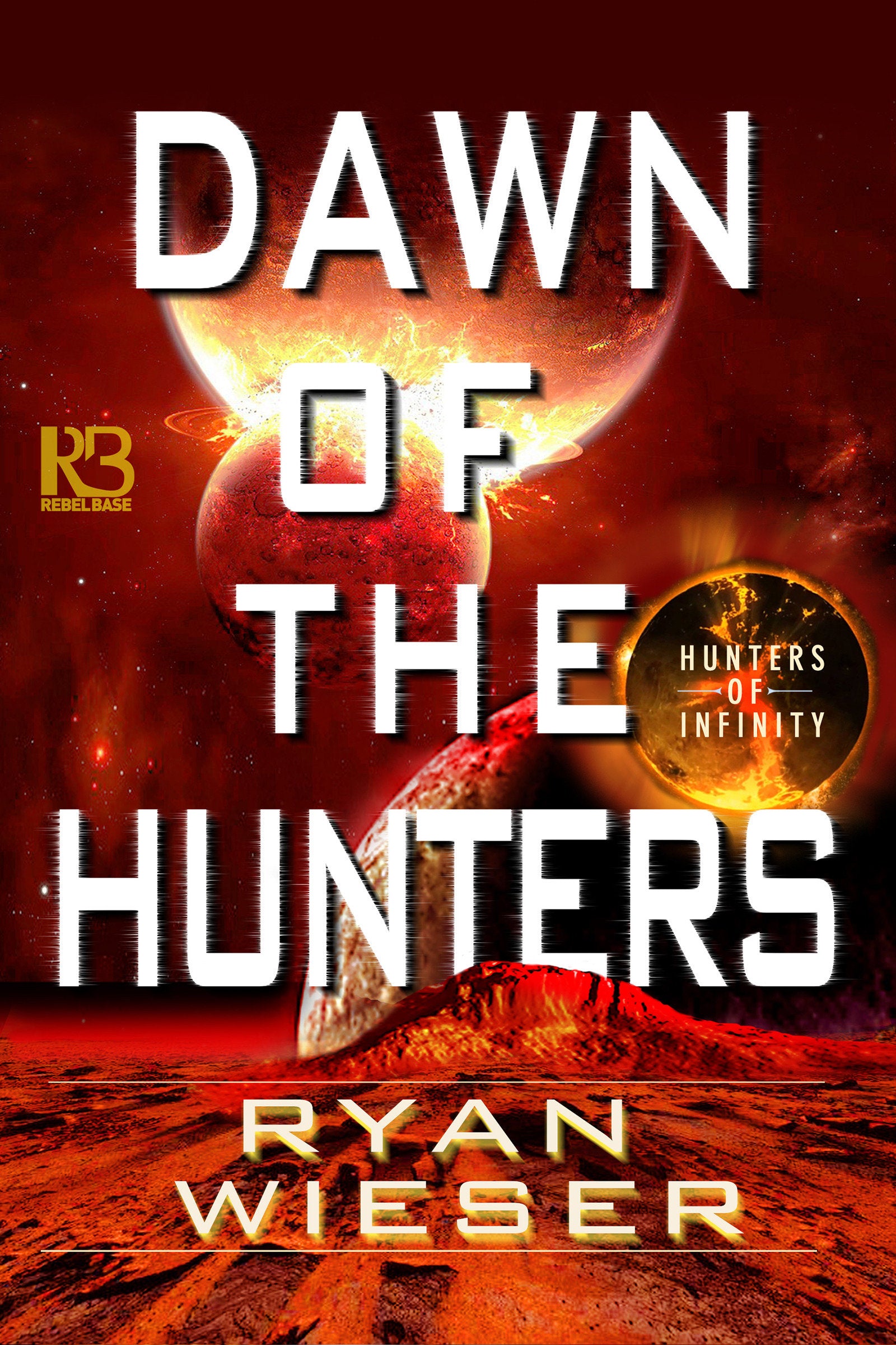 Dawn of the Hunters (Hunters of Infinity) (Book:3)