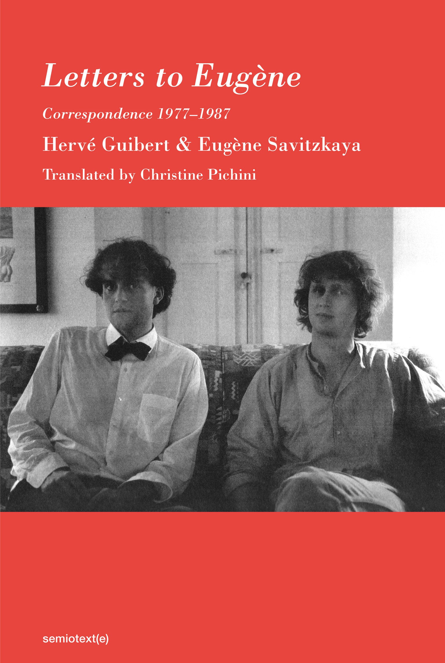 Letters to Eug�ne - Correspondence 1977�1987 (Semiotext(e) / Native Agents)