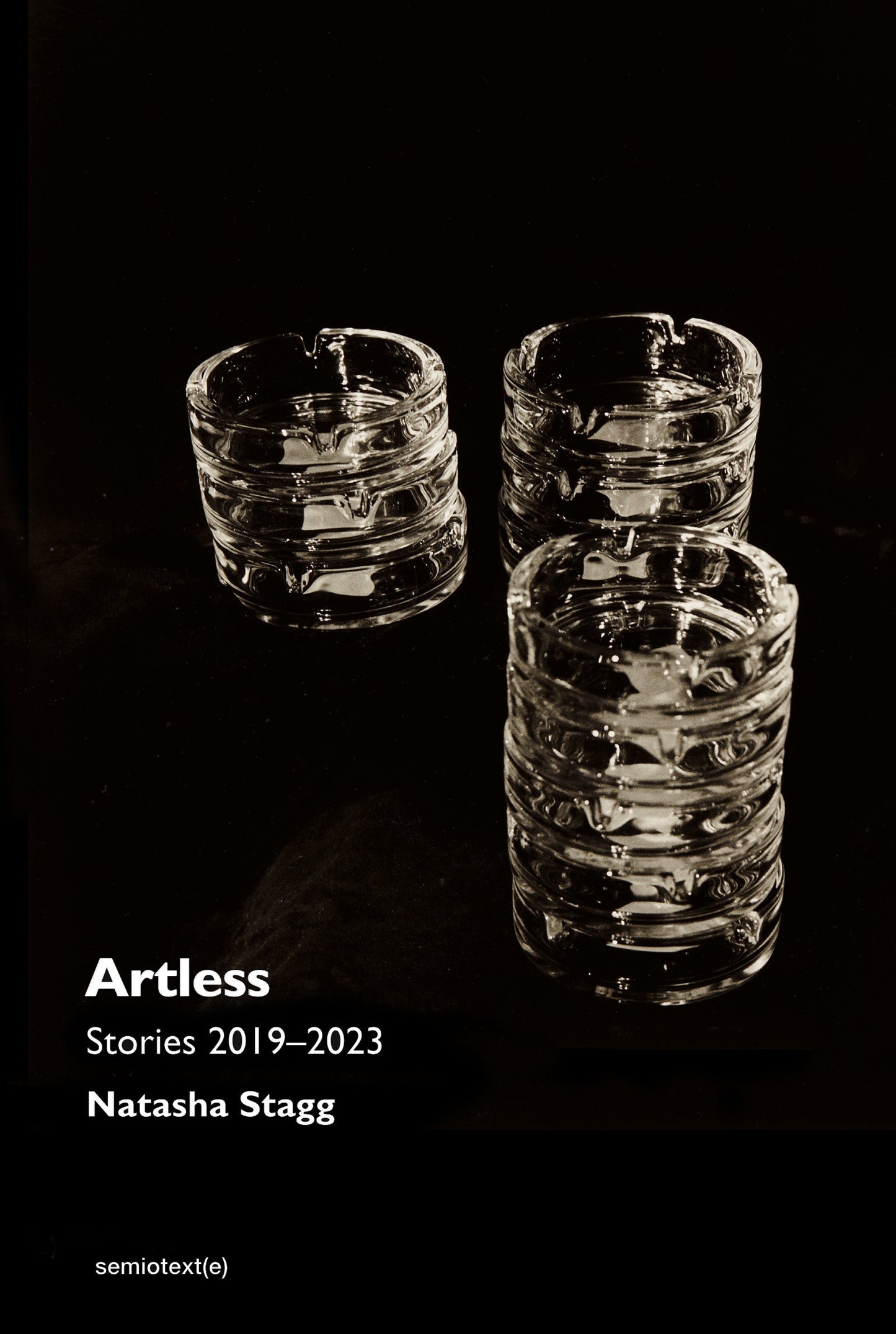 Artless - Stories 2019-2023 (Semiotext(e) / Native Agents)