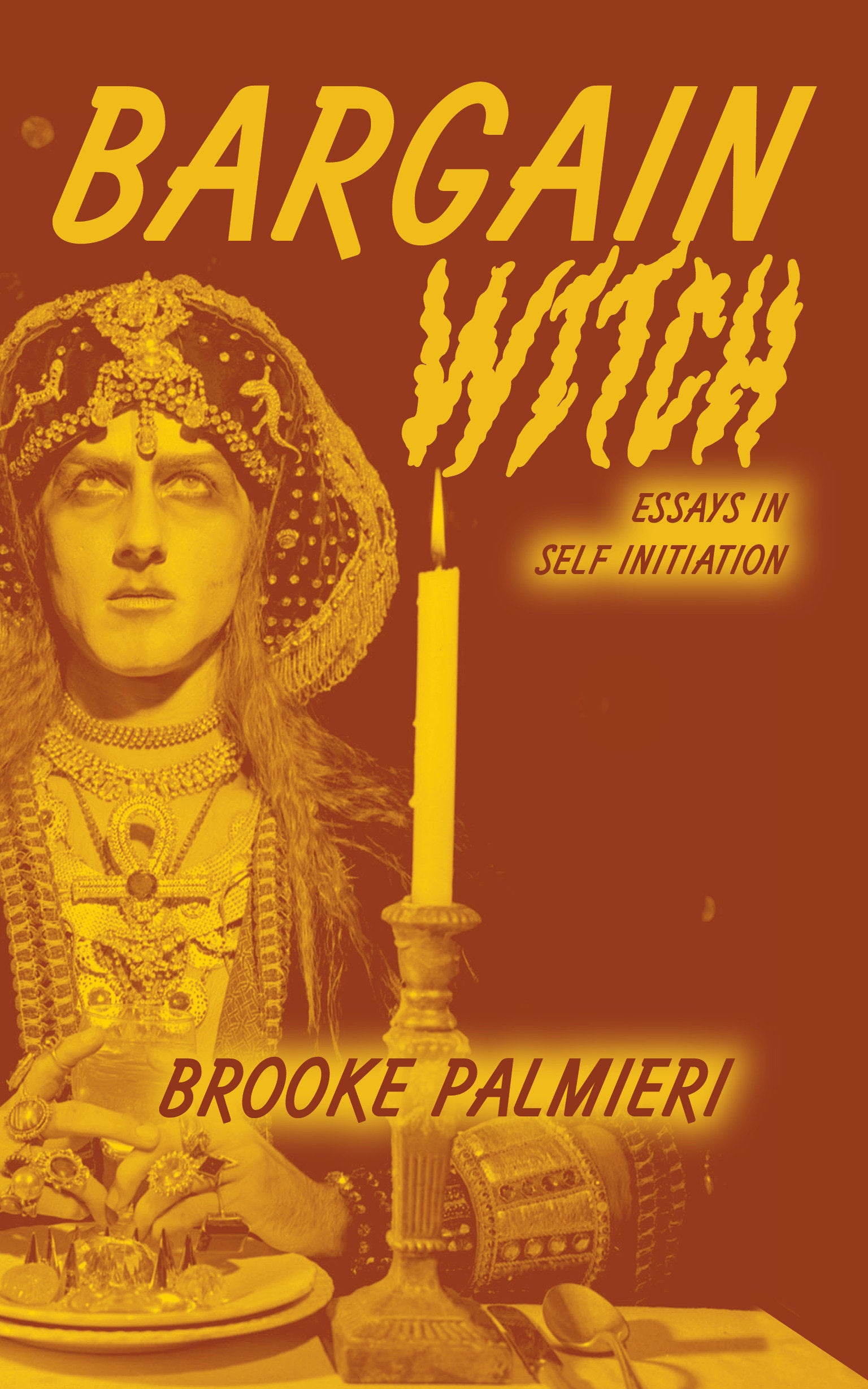 Bargain Witch - Essays in Self-Initiation