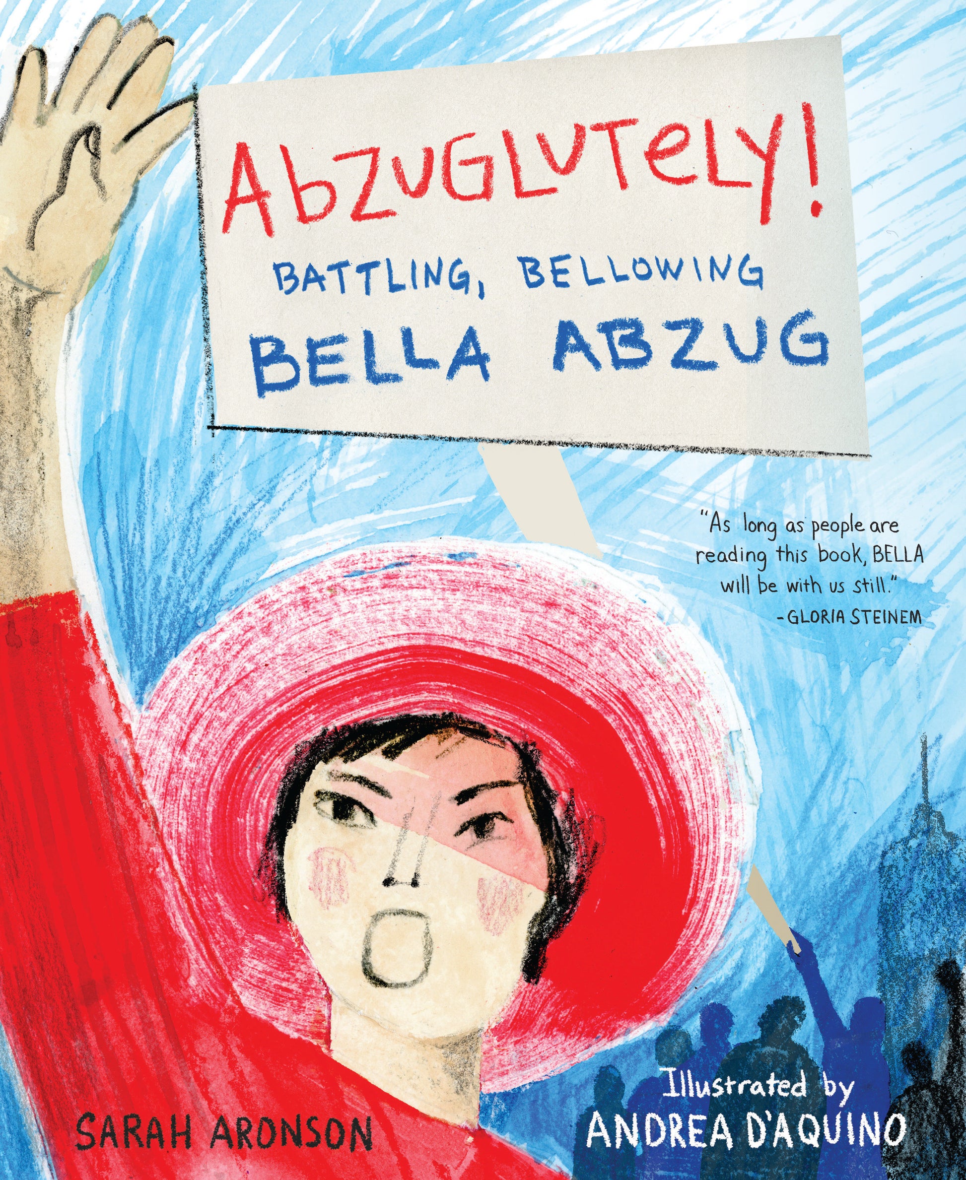 Abzuglutely! - Battling, Bellowing Bella Abzug