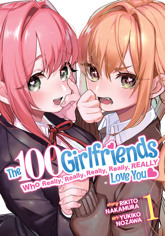 The 100 Girlfriends Who Really, Really, Really, Really, Really Love You Vol. 1 (The 100 Girlfriends Who Really, Really, Really, Really, Really Love You) (Book:1)